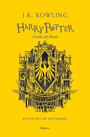 HARRY POTTER I L'ORDE DEL FÈNIX (HUFFLEPUFF) | 9788418833144 | ROWLING, J.K. | Galatea Llibres | Llibreria online de Reus, Tarragona | Comprar llibres en català i castellà online