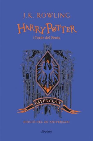 HARRY POTTER I L'ORDE DEL FÈNIX (RAVENCLAW) | 9788418833151 | ROWLING, J.K. | Galatea Llibres | Llibreria online de Reus, Tarragona | Comprar llibres en català i castellà online