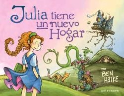 JULIA TIENE UN NUEVO HOGAR | 9788467948455 | HATKE, BEN | Galatea Llibres | Llibreria online de Reus, Tarragona | Comprar llibres en català i castellà online