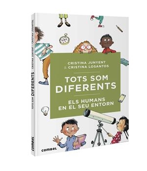 TOTS SOM DIFERENTS. ELS HUMANS EN EL SEU ENTORN | 9788491016731 | JUNYENT RODRÍGUEZ, MARIA CRISTINA | Galatea Llibres | Llibreria online de Reus, Tarragona | Comprar llibres en català i castellà online