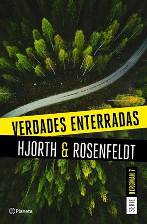 VERDADES ENTERRADAS (SERIE BERGMAN 7) | 9788408249474 | HJORTH, MICHAEL/ROSENFELDT, HANS | Galatea Llibres | Llibreria online de Reus, Tarragona | Comprar llibres en català i castellà online