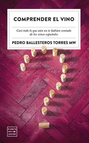 COMPRENDER EL VINO | 9788408249795 | BALLESTEROS TORRES, PEDRO | Galatea Llibres | Librería online de Reus, Tarragona | Comprar libros en catalán y castellano online