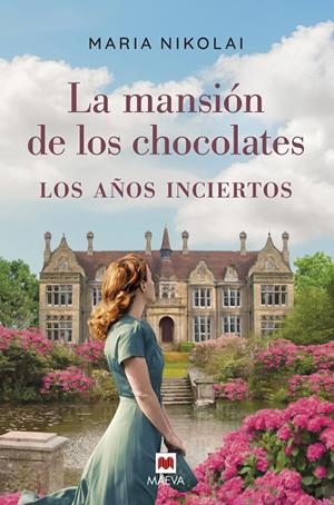 LA MANSIÓN DE LOS CHOCOLATES: LOS AÑOS INCIERTOS | 9788418184659 | NIKOLAI, MARIA | Galatea Llibres | Librería online de Reus, Tarragona | Comprar libros en catalán y castellano online