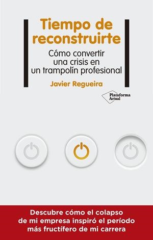 TIEMPO DE RECONSTRUIRTE | 9788418927089 | REGUEIRA, JAVIER | Galatea Llibres | Librería online de Reus, Tarragona | Comprar libros en catalán y castellano online