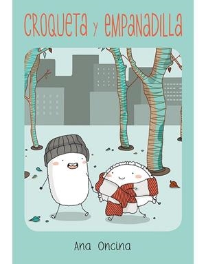 CROQUETA Y EMPANADILLA - 17ª EDICION | 9788418809118 | ONCINA, ANA | Galatea Llibres | Llibreria online de Reus, Tarragona | Comprar llibres en català i castellà online