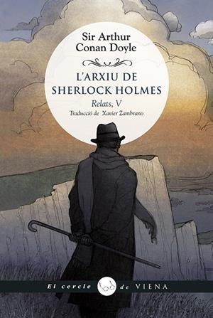 L'ARXIU DE SHERLOCK HOLMES RELATS DE SHERLOCK HOLMES, V | 9788417998998 | CONAN DOYLE, SIR ARTHUR | Galatea Llibres | Llibreria online de Reus, Tarragona | Comprar llibres en català i castellà online