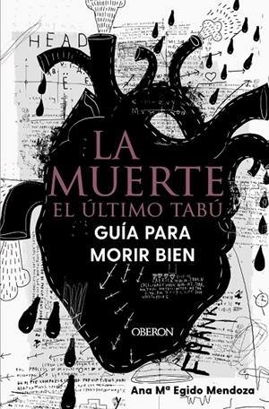 LA MUERTE EL ULTIMO TABU GUIA PARA MORIR BIEN | 9788441544765 | EGIDO MENDOZA, ANA MARÍA | Galatea Llibres | Llibreria online de Reus, Tarragona | Comprar llibres en català i castellà online