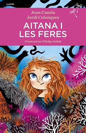 AITANA I LES FERES | 9788416698707 | COLONQUES, JORDI/CANELA, JOAN | Galatea Llibres | Llibreria online de Reus, Tarragona | Comprar llibres en català i castellà online