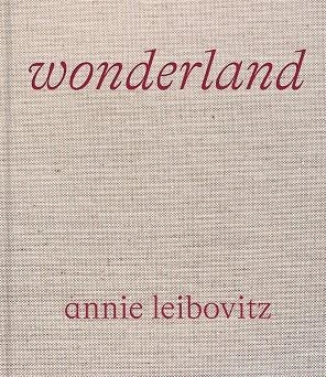 ANNIE LEIBOVITZ: WONDERLAND | 9781838661526 | LEIBOVITZ, ANNIE / WINTOUR, ANNA | Galatea Llibres | Llibreria online de Reus, Tarragona | Comprar llibres en català i castellà online