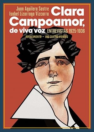 CLARA CAMPOAMOR, DE VIVA VOZ | 9788418818615 | AGUILERA SASTRE, JUAN/LIZARRAGA VIZCARRA, ISABEL | Galatea Llibres | Llibreria online de Reus, Tarragona | Comprar llibres en català i castellà online