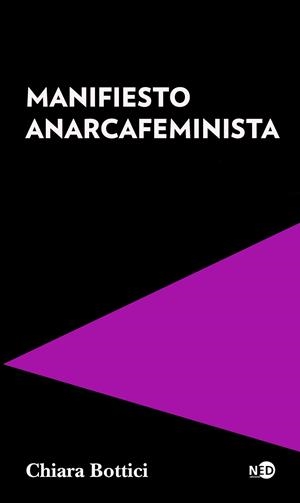 MANIFIESTO ANARCAFEMINISTA | 9788418273506 | BOTTICI, CHIARA | Galatea Llibres | Llibreria online de Reus, Tarragona | Comprar llibres en català i castellà online
