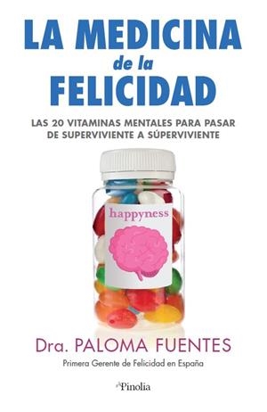 LA MEDICINA DE LA FELICIDAD | 9788418965128 | FUENTES, PALOMA | Galatea Llibres | Librería online de Reus, Tarragona | Comprar libros en catalán y castellano online