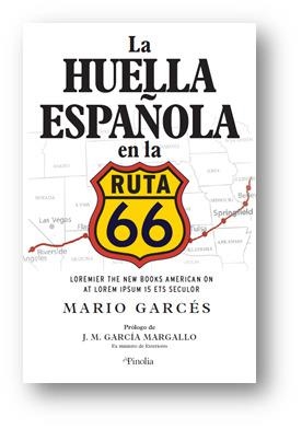 LA HUELLA ESPAÑOLA EN LA RUTA 66 | 9788418965067 | GARCÉS, MARIO | Galatea Llibres | Librería online de Reus, Tarragona | Comprar libros en catalán y castellano online