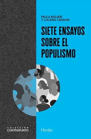 SIETE ENSAYOS SOBRE EL POPULISMO | 9788425447242 | BIGLIERI, PAULA/CADAHIA, LUCIANA | Galatea Llibres | Librería online de Reus, Tarragona | Comprar libros en catalán y castellano online