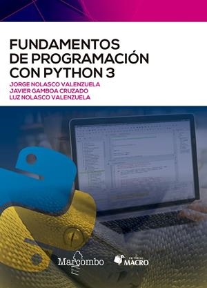 FUNDAMENTOS DE PROGRAMACIÓN CON PYTHON 3 | 9788426733818 | NOLASCO, JORGE SANTIAGO/NOLASCO, LUZ ELENA/GAMBOA, JAVIER ARTURO | Galatea Llibres | Llibreria online de Reus, Tarragona | Comprar llibres en català i castellà online
