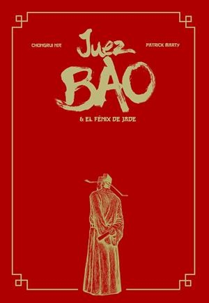JUEZ BAO & EL FÉNIX DE JADE | 9788417989880 | NIE, CHONGURI & MARTY, PATRICK | Galatea Llibres | Librería online de Reus, Tarragona | Comprar libros en catalán y castellano online