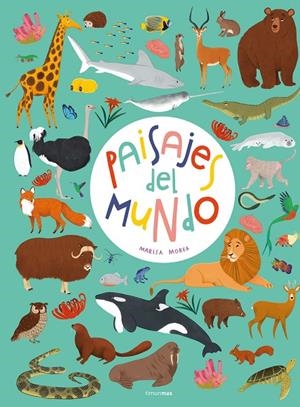 PAISAJES DEL MUNDO | 9788408247111 | MOREA, MARISA | Galatea Llibres | Llibreria online de Reus, Tarragona | Comprar llibres en català i castellà online