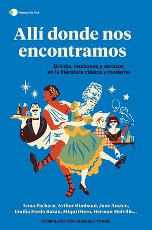 ALLÍ DONDE NOS ENCONTRAMOS | 9788499989006 | TORNÉ DE LA GUARDIA, GONZALO | Galatea Llibres | Librería online de Reus, Tarragona | Comprar libros en catalán y castellano online