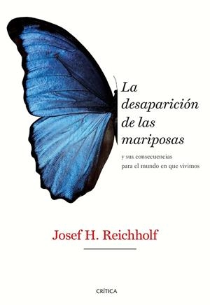 LA DESAPARICIÓN DE LAS MARIPOSAS | 9788491992318 | REICHHOLF, JOSEF H. | Galatea Llibres | Librería online de Reus, Tarragona | Comprar libros en catalán y castellano online