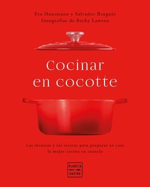 COCINAR EN COCOTTE | 9788408248484 | HAUSMANN, EVA/BRUGUÉS, SALVADOR/LAWTON, BECKY | Galatea Llibres | Librería online de Reus, Tarragona | Comprar libros en catalán y castellano online