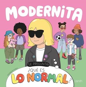 MODERNITA SE PREGUNTA: ¿QUÉ ES LO NORMAL? | 9788408248170 | MODERNA DE PUEBLO | Galatea Llibres | Llibreria online de Reus, Tarragona | Comprar llibres en català i castellà online