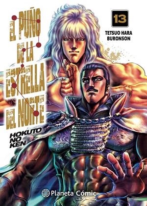 EL PUÑO DE LA ESTRELLA DEL NORTE 13/18 (HOKUTO NO KEN) | 9788413417707 | HARA, TETSUO/BURONSON | Galatea Llibres | Llibreria online de Reus, Tarragona | Comprar llibres en català i castellà online