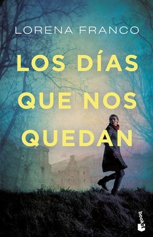 LOS DÍAS QUE NOS QUEDAN | 9788408249559 | FRANCO, LORENA | Galatea Llibres | Llibreria online de Reus, Tarragona | Comprar llibres en català i castellà online