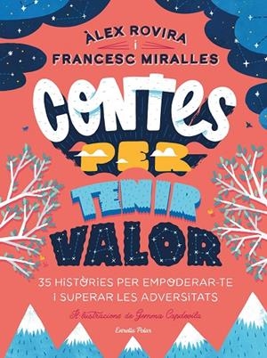 CONTES PER TENIR VALOR | 9788413891026 | ROVIRA, ÁLEX/MIRALLES, FRANCESC | Galatea Llibres | Llibreria online de Reus, Tarragona | Comprar llibres en català i castellà online