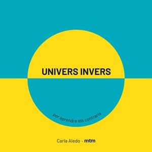 UNIVERS INVERS | 9788417165420 | ALEDO, CARLA | Galatea Llibres | Llibreria online de Reus, Tarragona | Comprar llibres en català i castellà online