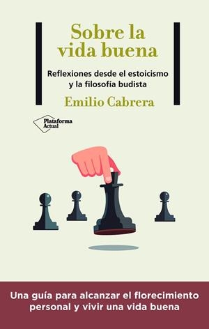 SOBRE LA VIDA BUENA | 9788418927102 | CABRERA, EMILIO | Galatea Llibres | Llibreria online de Reus, Tarragona | Comprar llibres en català i castellà online