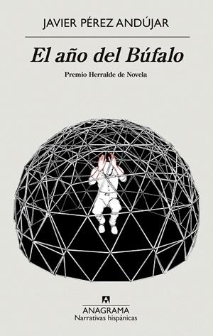 EL AÑO DEL BÚFALO | 9788433999375 | PÉREZ ANDÚJAR, JAVIER | Galatea Llibres | Librería online de Reus, Tarragona | Comprar libros en catalán y castellano online