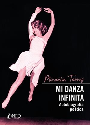 MI DANZA INFINITA | 9788418975059 | TORRES, MICAELA | Galatea Llibres | Librería online de Reus, Tarragona | Comprar libros en catalán y castellano online