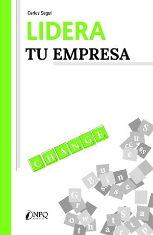 LIDERA TU EMPRESA | 9788418496936 | SEGUÍ, CARLES | Galatea Llibres | Librería online de Reus, Tarragona | Comprar libros en catalán y castellano online