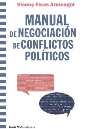 MANUAL DE NEGOCIACIÓN DE CONFLICTOS POLITICOS | 9788418826047 | FISAS ARMENGOL, VICENS | Galatea Llibres | Llibreria online de Reus, Tarragona | Comprar llibres en català i castellà online