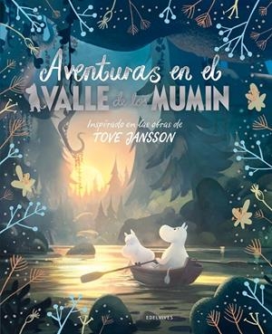 AVENTURAS EN EL VALLE DE LOS MUMIN | 9788414030325 | JANSSON, TOVE | Galatea Llibres | Llibreria online de Reus, Tarragona | Comprar llibres en català i castellà online