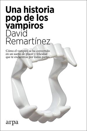 UNA HISTORIA POP DE LOS VAMPIROS | 9788417623890 | REMARTÍNEZ, DAVID | Galatea Llibres | Llibreria online de Reus, Tarragona | Comprar llibres en català i castellà online