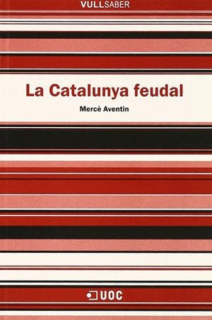 CATALUNYA FEUDAL, LA | 9788497883764 | AVENTIN, MERCE | Galatea Llibres | Llibreria online de Reus, Tarragona | Comprar llibres en català i castellà online