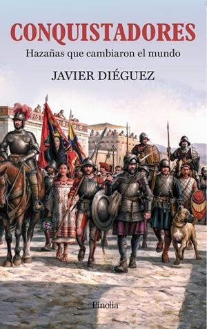 CONQUISTADORES | 9788418965050 | DIÉGUEZ, JAVIER | Galatea Llibres | Librería online de Reus, Tarragona | Comprar libros en catalán y castellano online
