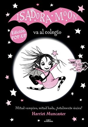 ISADORA MOON VA AL COLEGIO (EDICIÓN POP-UP) | 9788420459264 | MUNCASTER, HARRIET | Galatea Llibres | Llibreria online de Reus, Tarragona | Comprar llibres en català i castellà online
