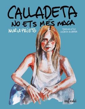CALLADETA NO ETS MÉS MACA | 9788412421866 | PRIETO GONZÁLEZ, NÚRIA | Galatea Llibres | Llibreria online de Reus, Tarragona | Comprar llibres en català i castellà online