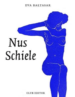 NUS SCHIELE | 9788473293211 | BALTASAR, EVA | Galatea Llibres | Llibreria online de Reus, Tarragona | Comprar llibres en català i castellà online