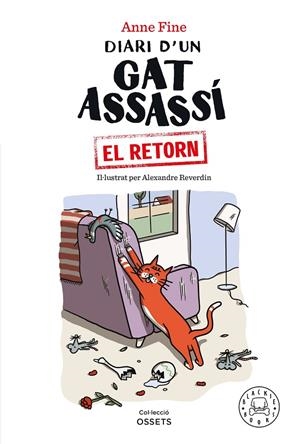 DIARI D’UN GAT ASSASSÍ. EL RETORN | 9788418733499 | FINE, ANNE | Galatea Llibres | Librería online de Reus, Tarragona | Comprar libros en catalán y castellano online