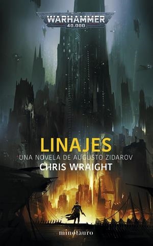 LINAJES. WARHAMMER 40.000 | 9788445011706 | WRAIGHT, CHRIS | Galatea Llibres | Librería online de Reus, Tarragona | Comprar libros en catalán y castellano online