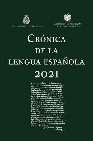 CRÓNICA DE LA LENGUA ESPAÑOLA 2021 | 9788467064292 | REAL ACADEMIA ESPAÑOLA/ASOCIACIÓN DE ACADEMIAS DE LA LENGUA ESPAÑOLA | Galatea Llibres | Llibreria online de Reus, Tarragona | Comprar llibres en català i castellà online