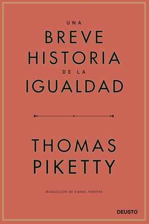 UNA BREVE HISTORIA DE LA IGUALDAD | 9788423433117 | PIKETTY, THOMAS | Galatea Llibres | Llibreria online de Reus, Tarragona | Comprar llibres en català i castellà online