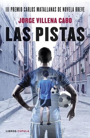 LAS PISTAS | 9788448028343 | VILLENA CABO, JORGE | Galatea Llibres | Librería online de Reus, Tarragona | Comprar libros en catalán y castellano online