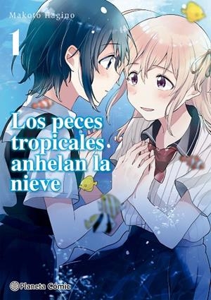 LOS PECES TROPICALES ANHELAN LA NIEVE 1 | 9788413426020 | HAGINO, MAKOTO | Galatea Llibres | Librería online de Reus, Tarragona | Comprar libros en catalán y castellano online