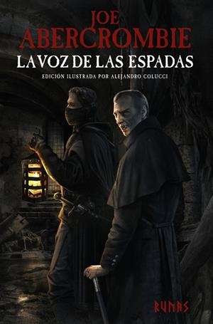 LA VOZ DE LAS ESPADAS [EDICIÓN ILUSTRADA] | 9788413625782 | ABERCROMBIE, JOE | Galatea Llibres | Llibreria online de Reus, Tarragona | Comprar llibres en català i castellà online