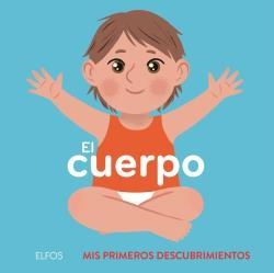 EL CUERPO. MIS PRIMEROS DESCUBRIMIENTOS | 9788418725265 | BAILEY, ELLA | Galatea Llibres | Llibreria online de Reus, Tarragona | Comprar llibres en català i castellà online