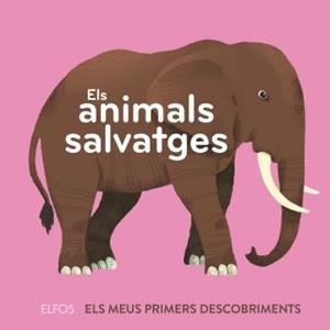 ELS ANIMALS SALVATGES ELS MEUS PRIMERS DESCUBRIMENTS | 9788418725258 | DUPONT, CLÉMENCE | Galatea Llibres | Llibreria online de Reus, Tarragona | Comprar llibres en català i castellà online
